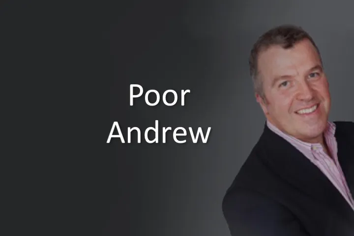 Poor Andrew
