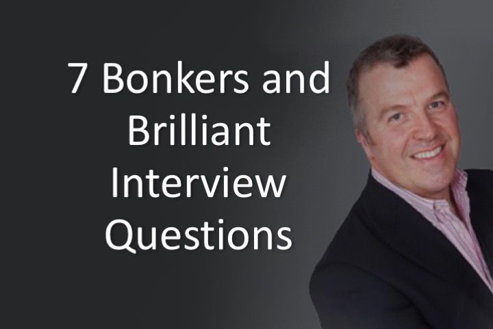 7 Bonkers and Brilliant Interview Questions