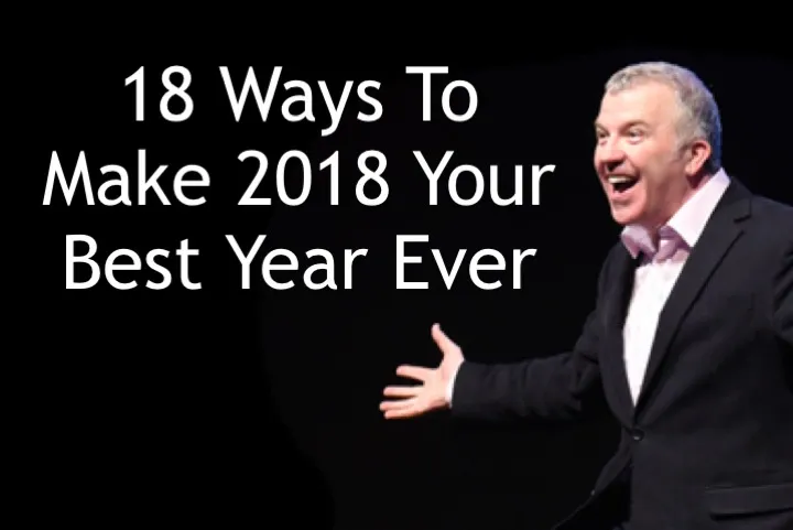 18 Ways To Make 2018 Your Best Year Ever