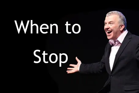 When to Stop