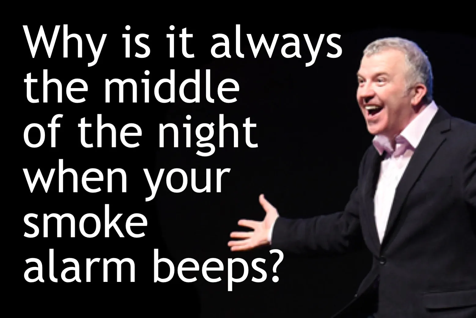 Why is it always the middle of the night when your smoke alarm beeps?
