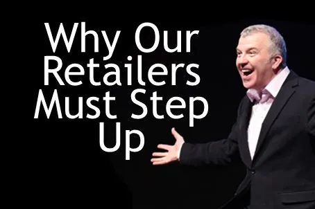 Why Our Retailers Must Step Up