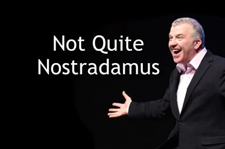 Not Quite Nostradamus