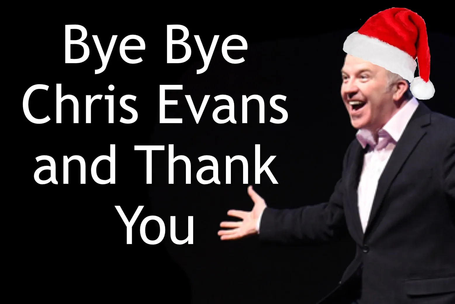 Bye Bye Chris Evans and Thank You