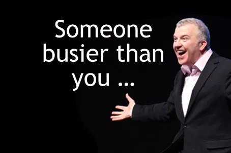 Someone busier than you ...