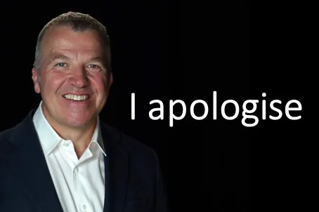 I apologise