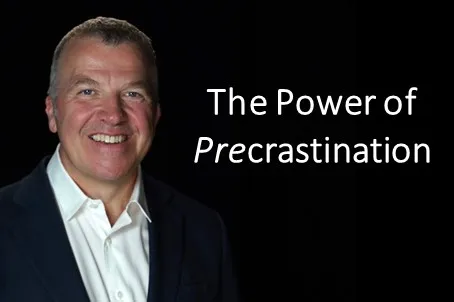 The Power of Precrastination