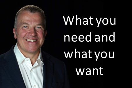 What you need and what you want