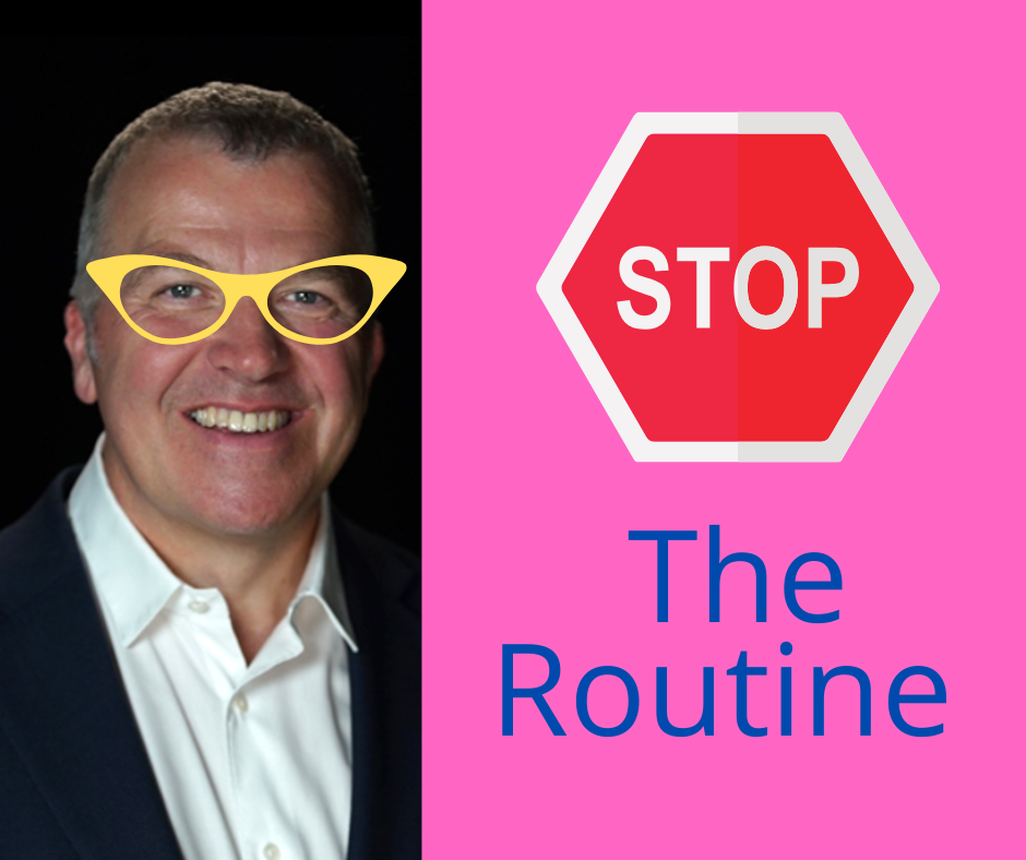 Stop The Routine