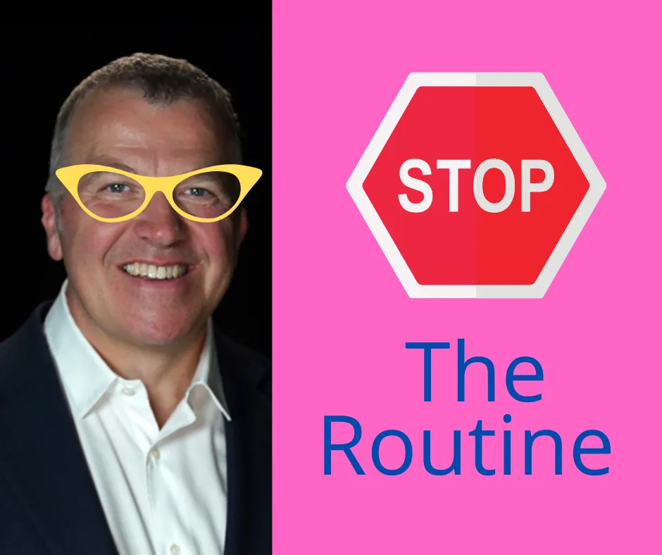 Stop The Routine