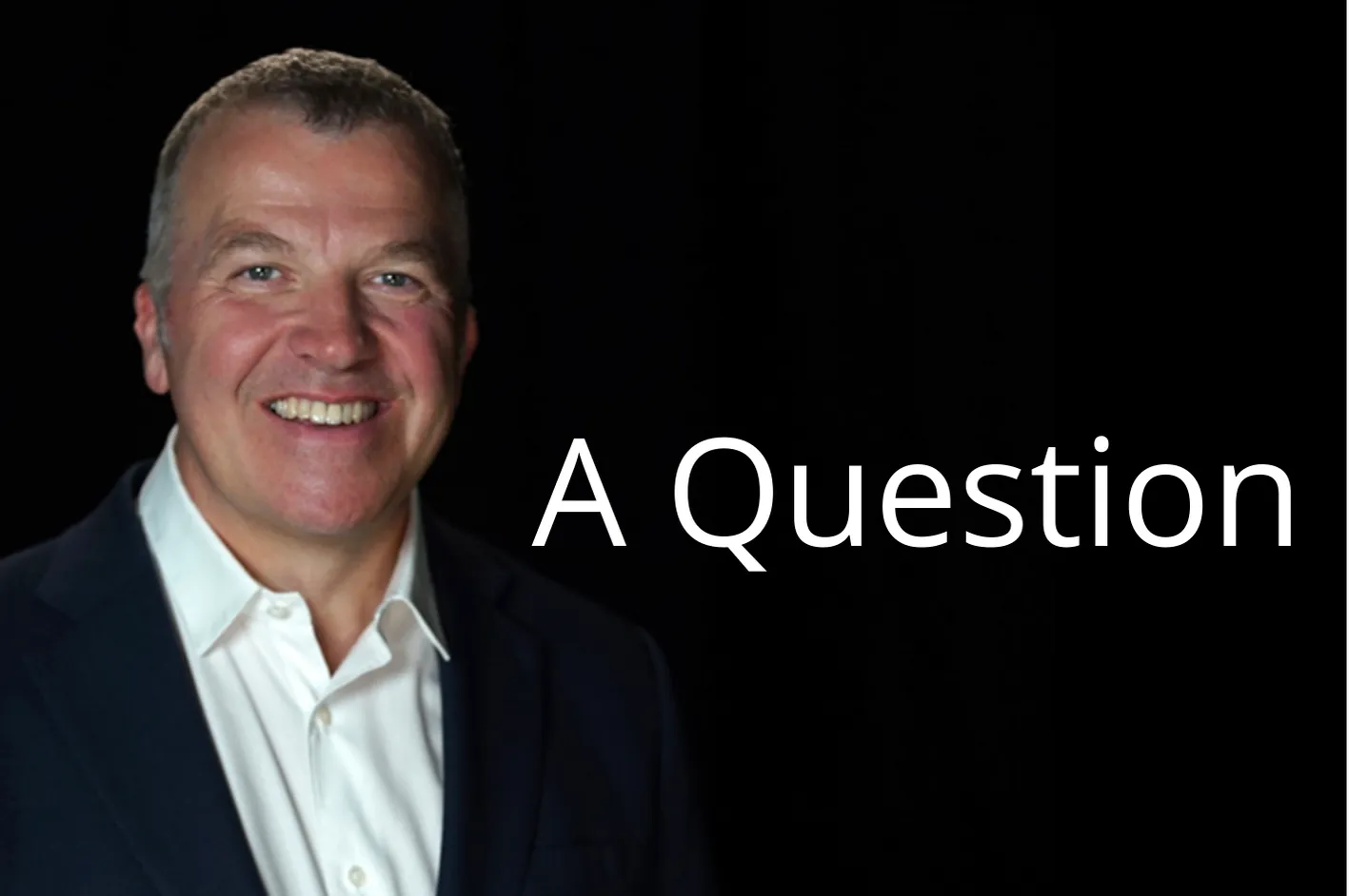 A Question