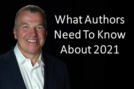 What Authors Need To Know About 2021