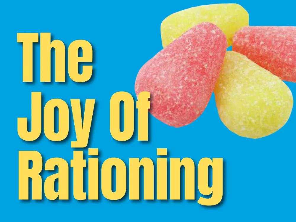 The Joy of Rationing