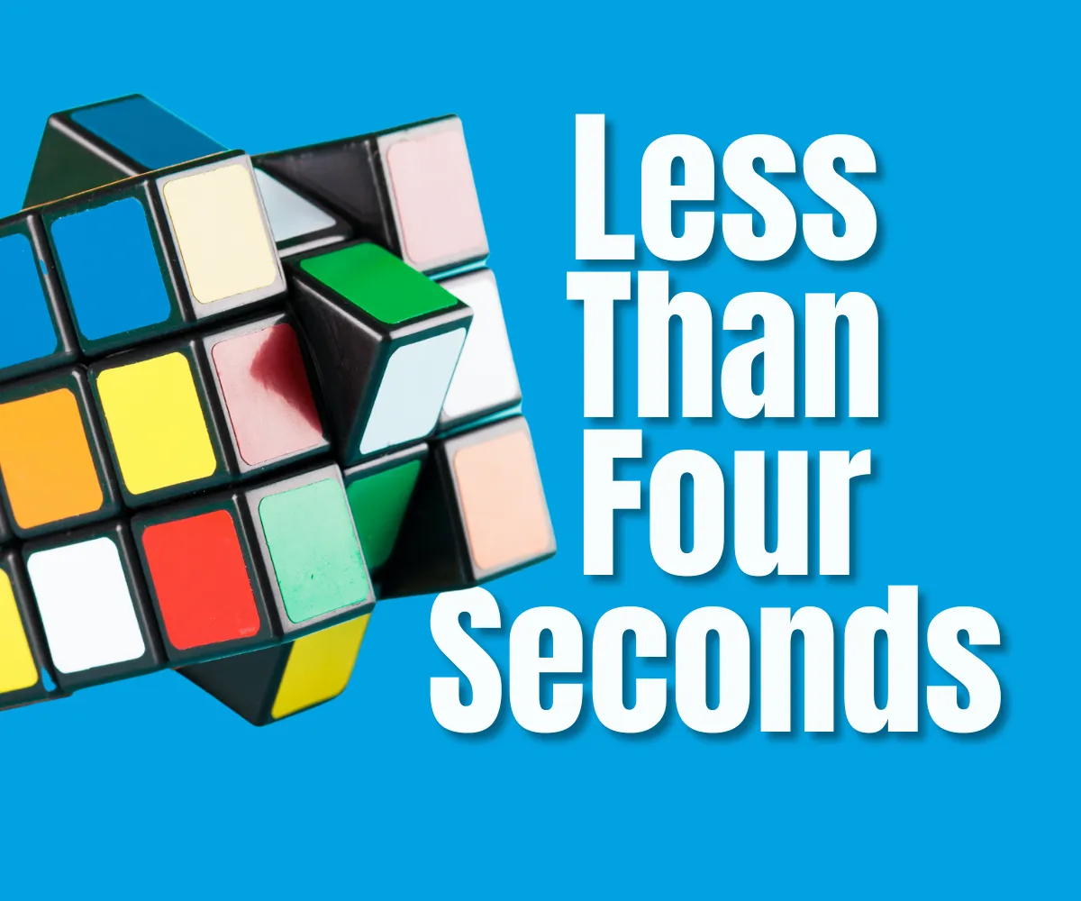 Less Than 4 Seconds