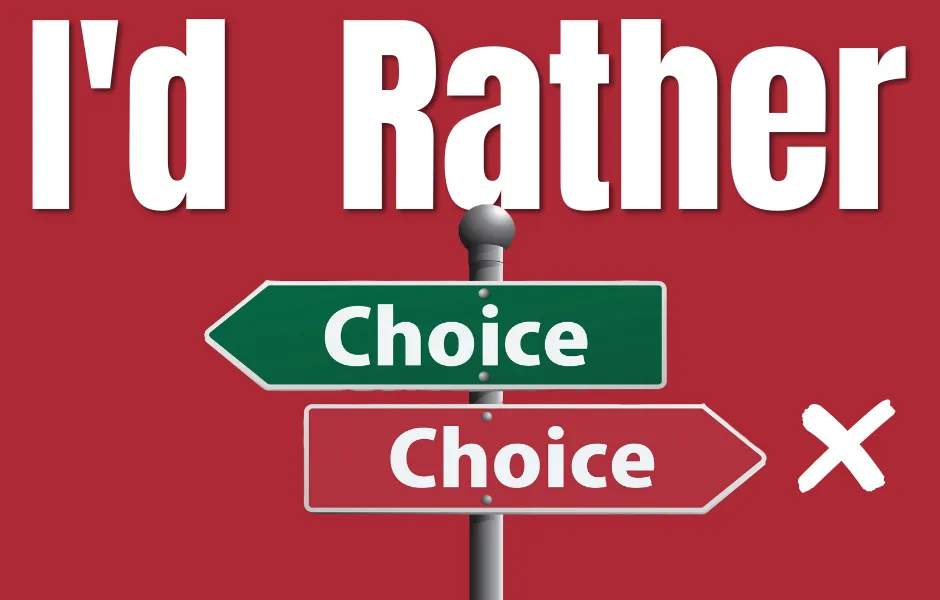 I'd Rather