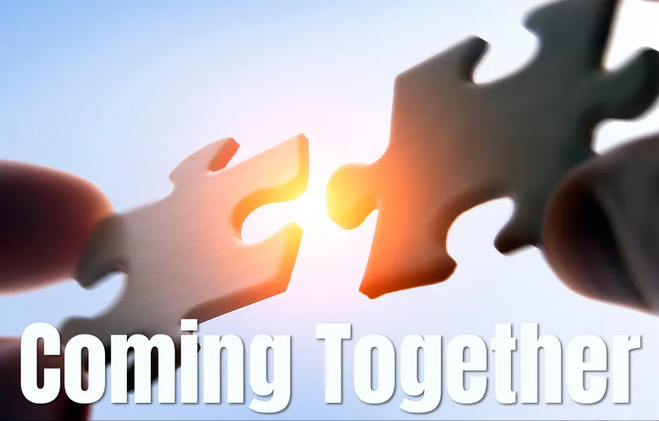 Coming Together