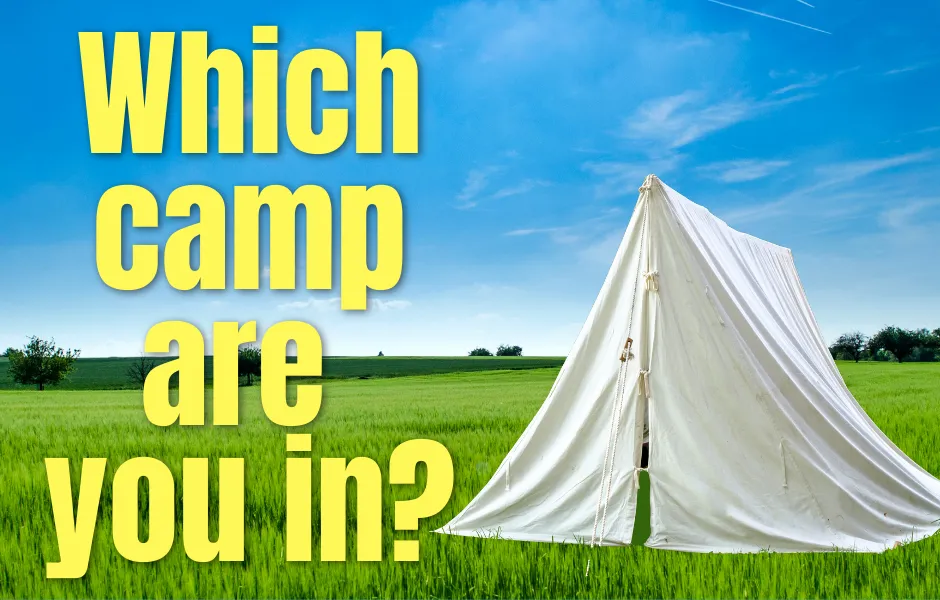 Which camp are you in?
