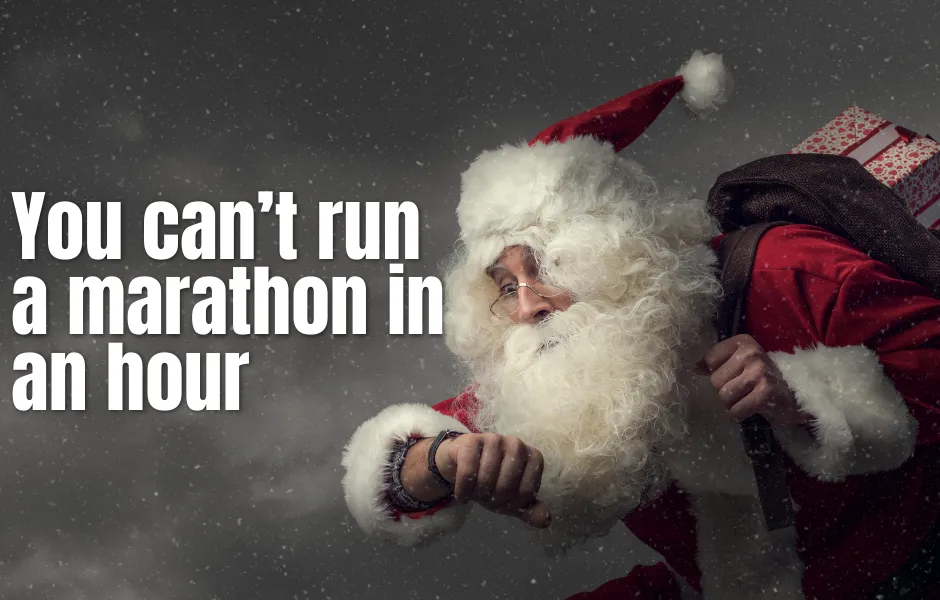You can't run a marathon in an hour