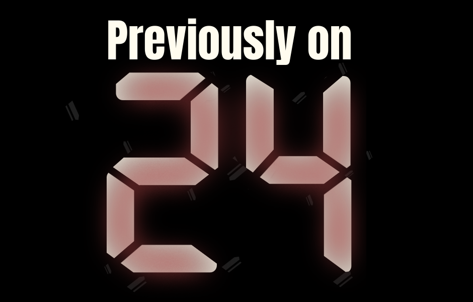 Previously on 24