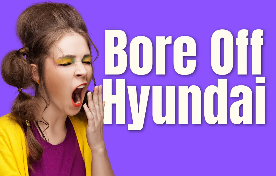 Bore off Hyundai
