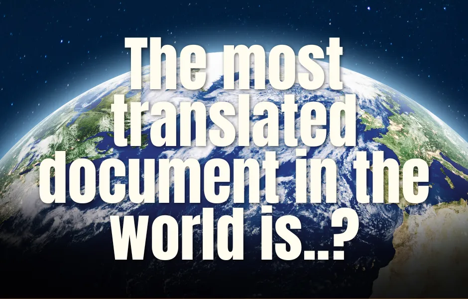 The most translated document in the world is..?