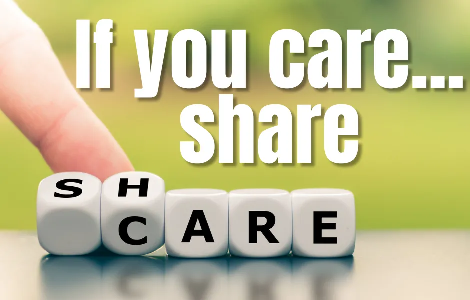 If you care... share