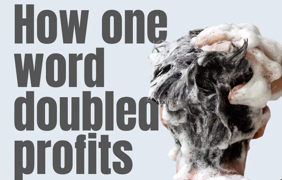 How one word doubled profits