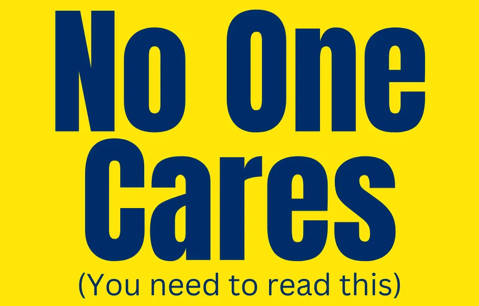 No one cares