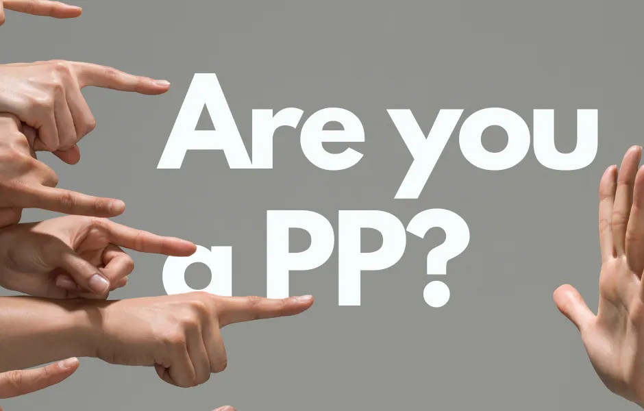 Do you PP?
