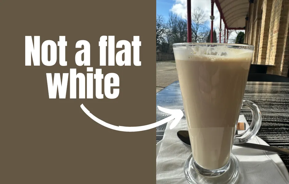 Not a flat white