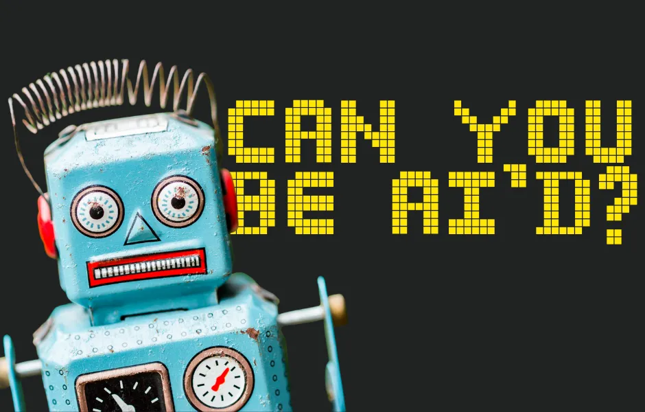 Can you be AI’d?