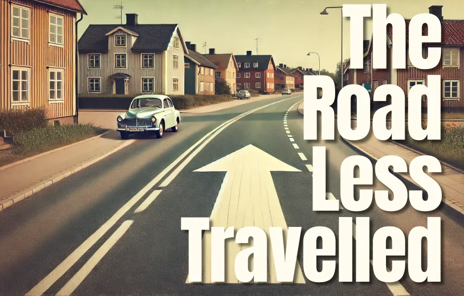 The Road Less Travelled