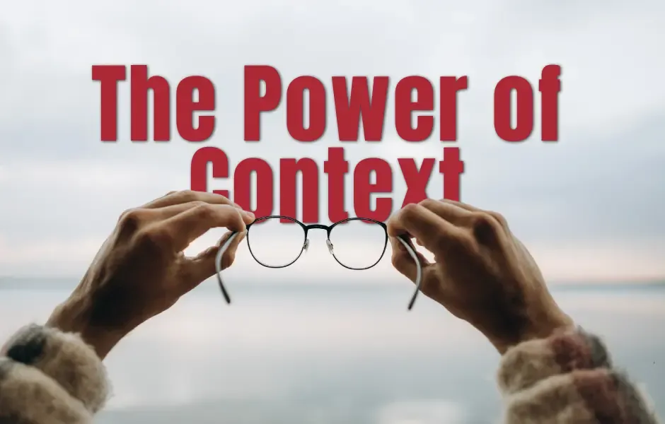 The Power of Context