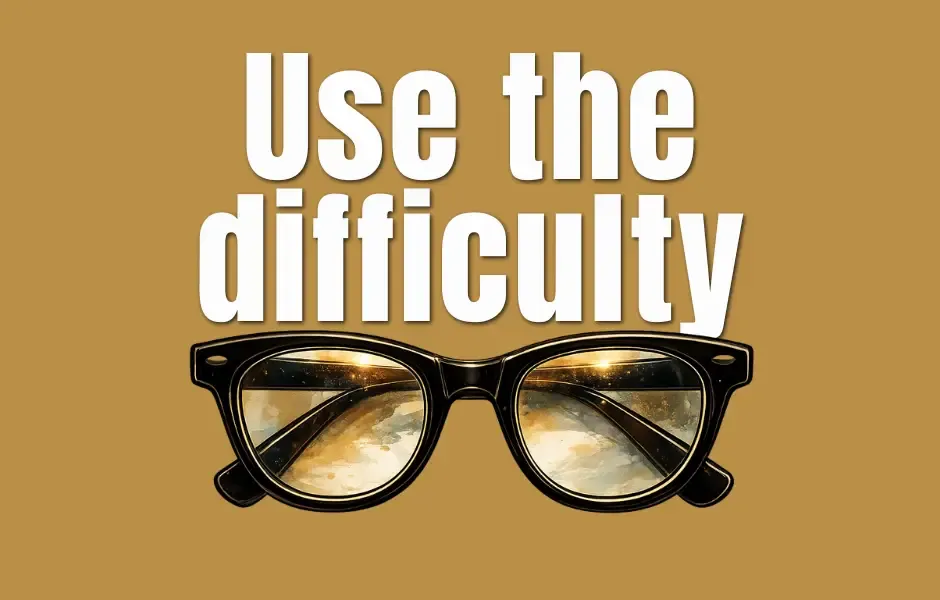 Use The Difficulty