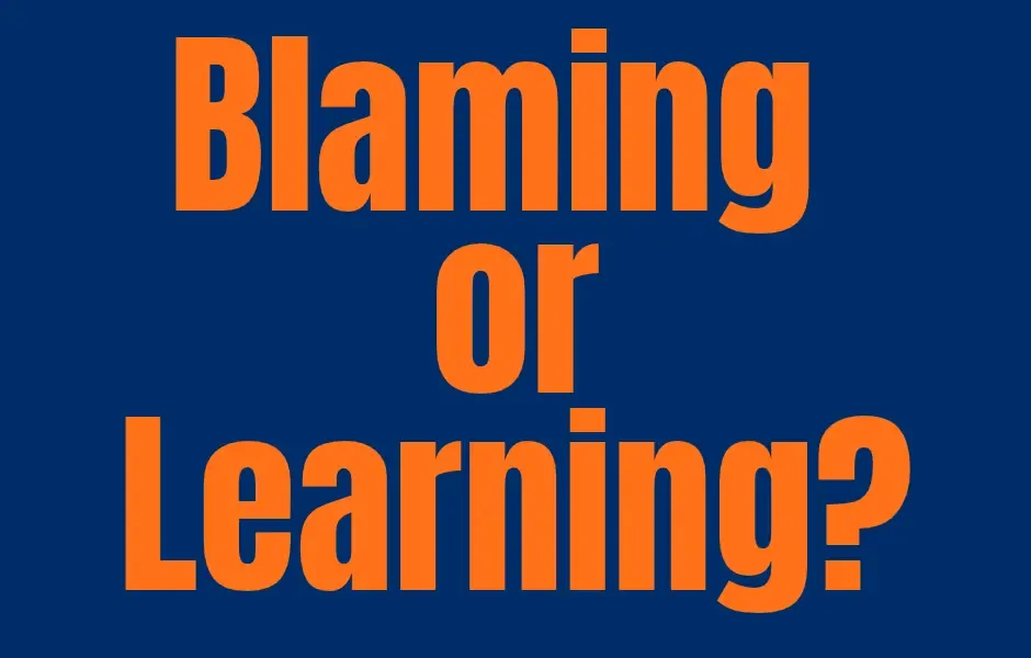 Blaming or Learning?