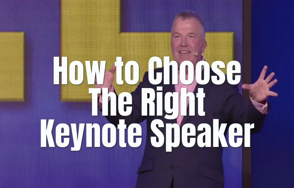 How to Choose the Right Keynote Speaker